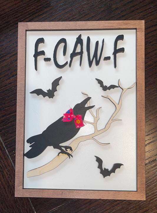 F-CAW-F Sign - Halloween, Adult, Funny