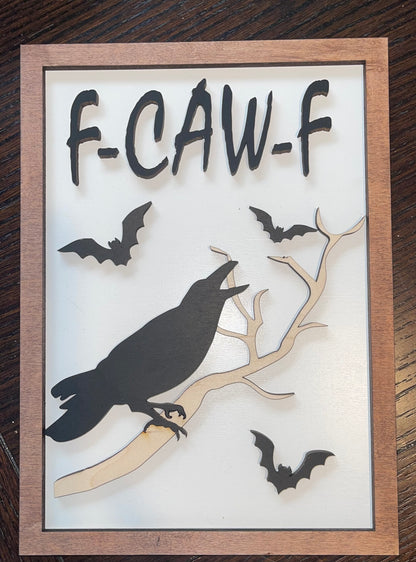 F-CAW-F Sign - Halloween, Adult, Funny