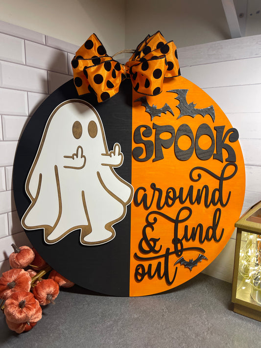 Spook Around and Find Out - Middle Finger - Halloween Round Sign