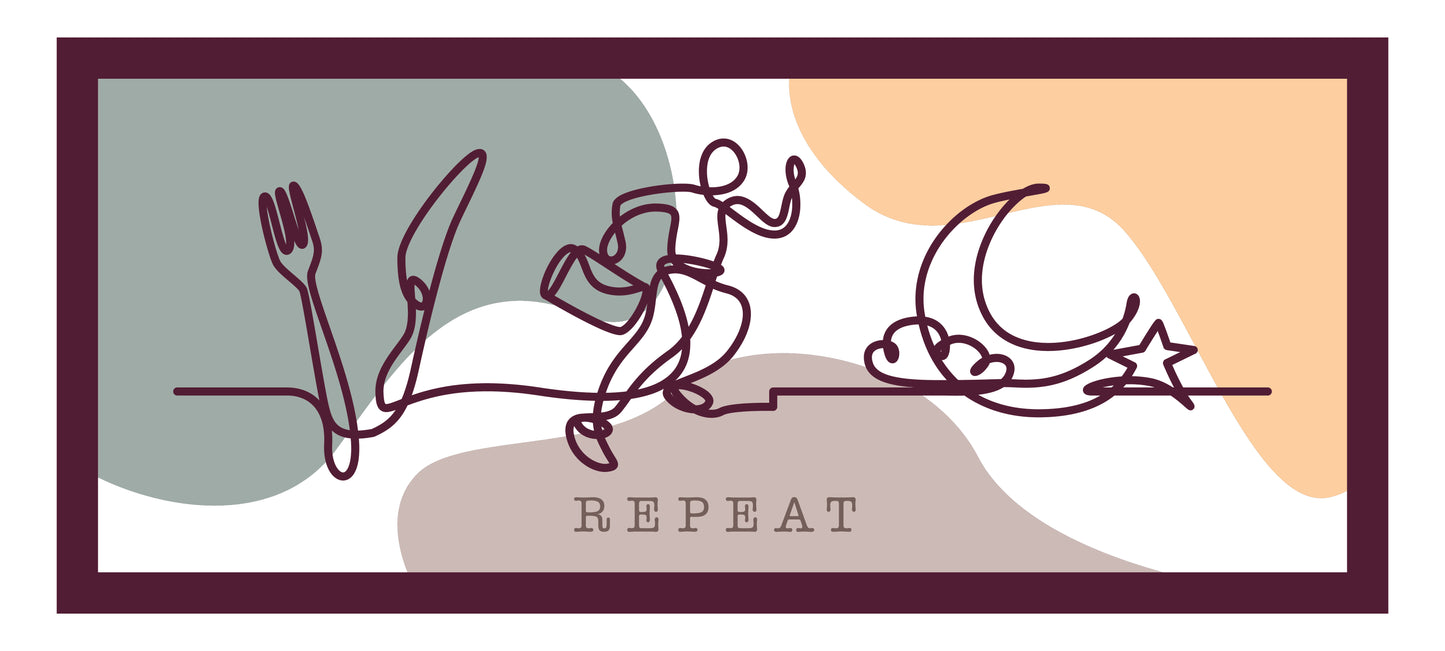 Eat Work Sleep Repeat Sign